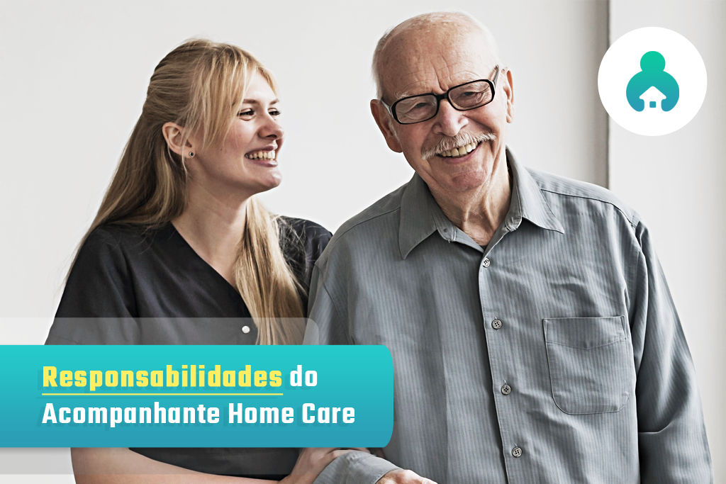 Cuidador de Idoso Home Care – Responsabilidades